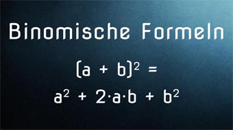 Binomische Formeln - Erste Binomische Formel